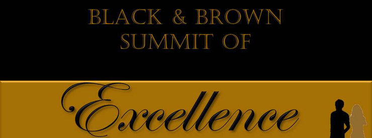 Black and Brown Summit of Excellence