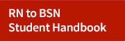 RN to BSN Student Handbook