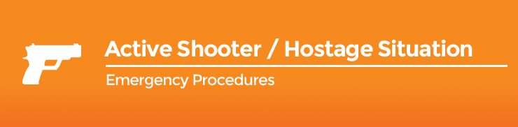 Emergency Procedures - Active Shooter or Hostage Situation