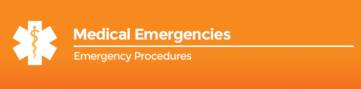 Emergency Procedures - Medical Emergencies