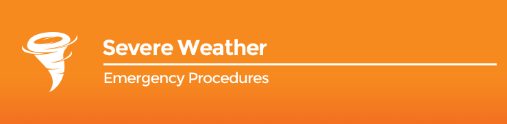 Emergency Procedures - Severe Weather