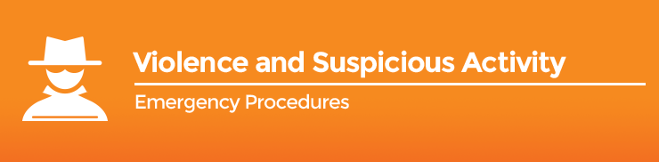 Emergency Procedures - Violence and Suspicious Activity 