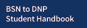 BSN to DNP Student Handbook