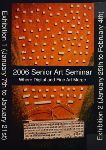 2006 Senior ArtSeminar Where Digital and Fine Art Merge