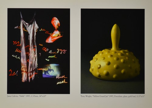 Jane Calvin "shh" 1997, C Print, 24"x20". Tony Wright "yellow goard jar" 1997, porcelaine, glaze, gold leaf, 11.5"x11"