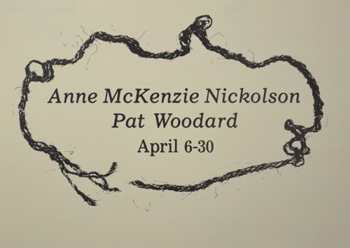 Anne McKenzie Nickolson Pat Woodard April 6-30