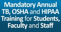 Mandatory TB, OSHA, and HIPAA Training