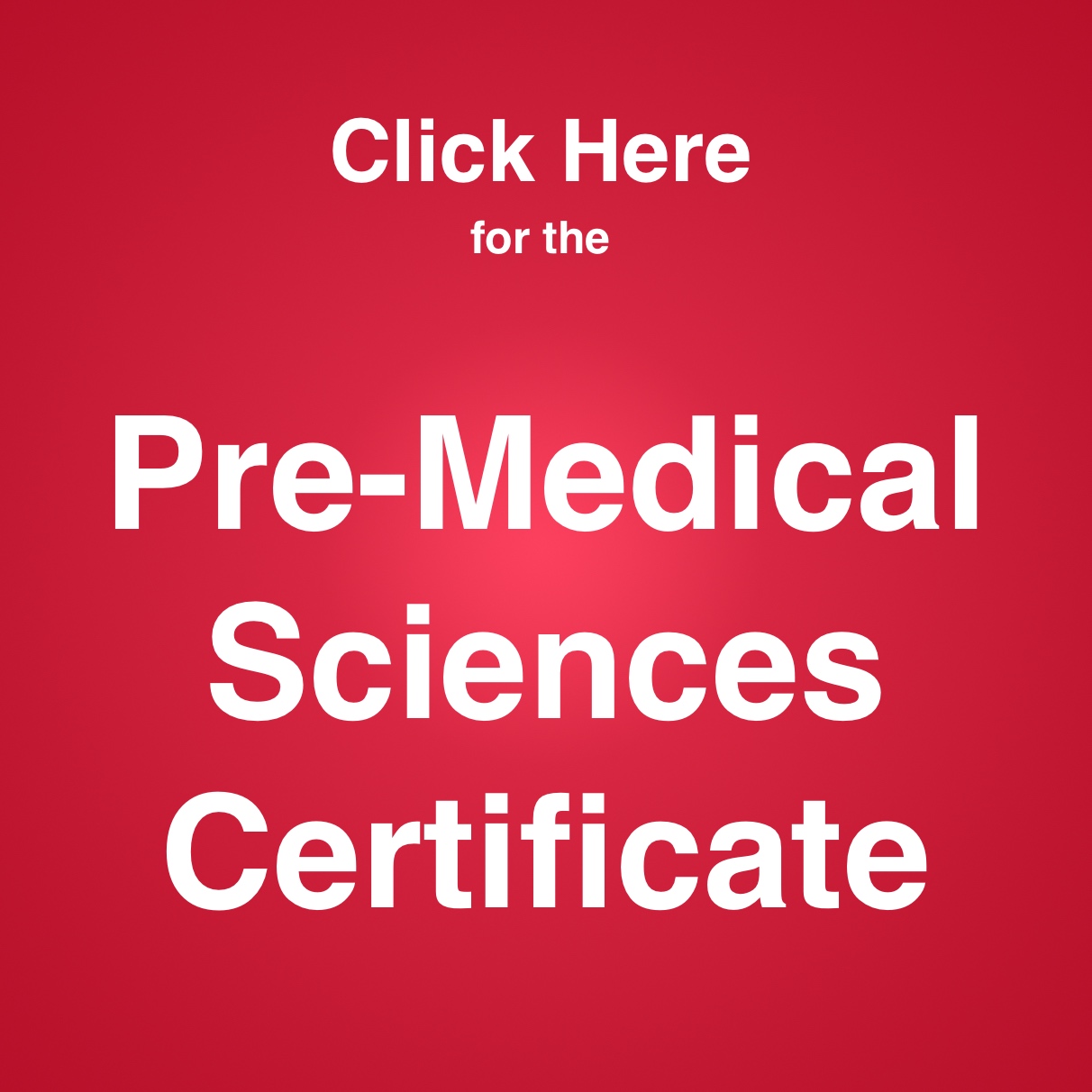 Pre-Medical Sciences Certificate