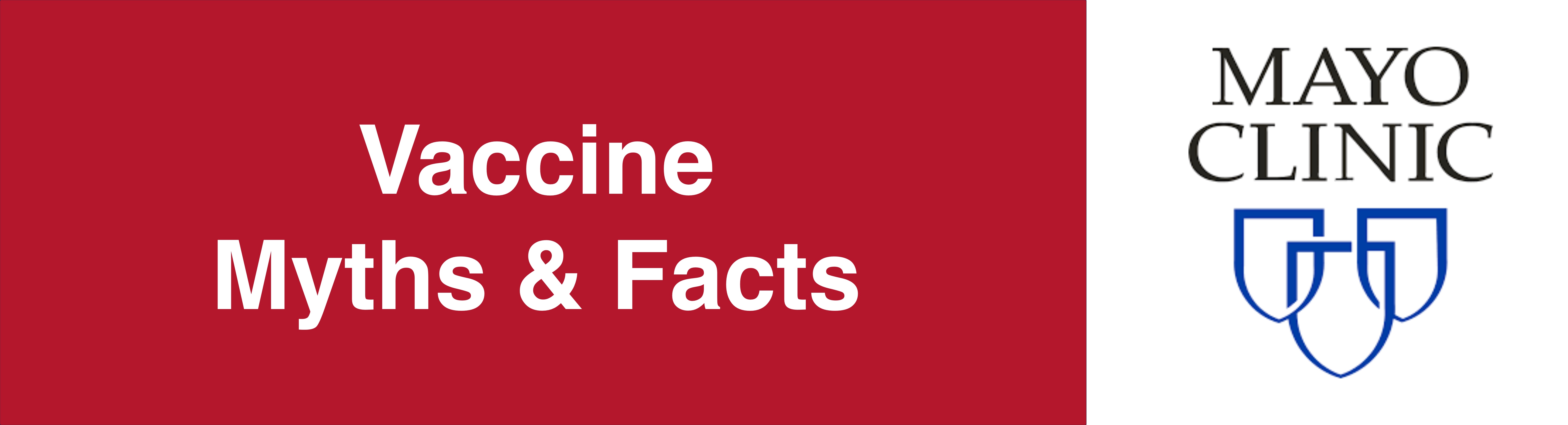Mayo Clinic's Myths & Facts about Covid Vaccines